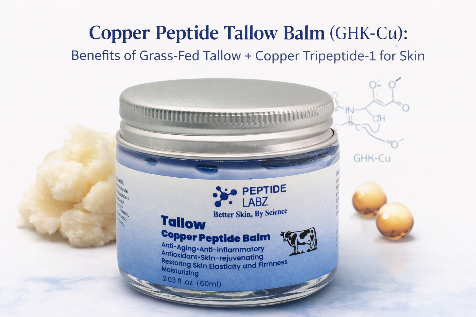 Copper Peptide Tallow Balm (GHK-Cu): Benefits of Grass-Fed Tallow + Copper Tripeptide-1 for Skin